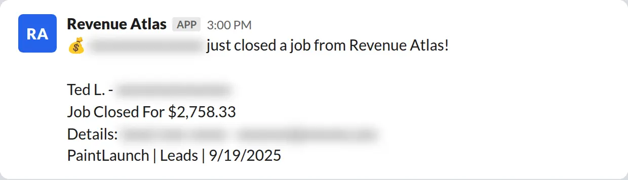 Slack screenshot: Revenue Atlas bot posts a $2,758 closed job from a PaintLaunch client, April 2026. Company name blurred for privacy.