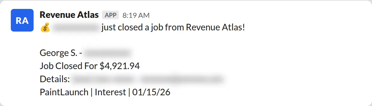 Slack screenshot: Revenue Atlas bot posts a $4,922 closed job from a PaintLaunch client, April 2026. Company name blurred for privacy.