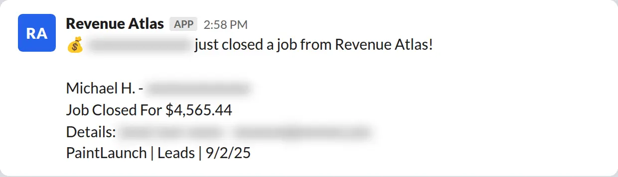 Slack screenshot: Revenue Atlas bot posts a $4,565 closed job from a PaintLaunch client, April 2026. Company name blurred for privacy.