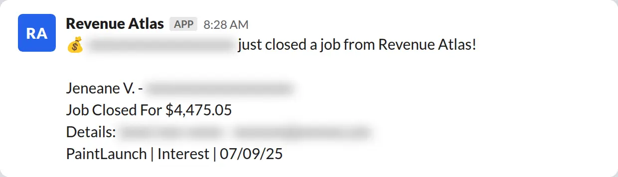 Slack screenshot: Revenue Atlas bot posts a $4,475 closed job from a PaintLaunch client, April 2026. Company name blurred for privacy.
