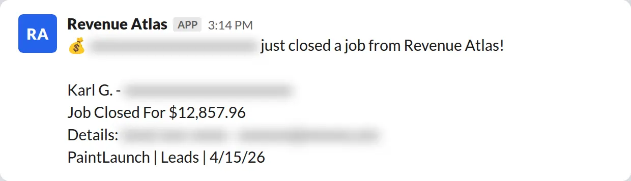 Slack screenshot: Revenue Atlas bot posts a $12,858 closed job from a PaintLaunch client, April 2026. Company name blurred for privacy.
