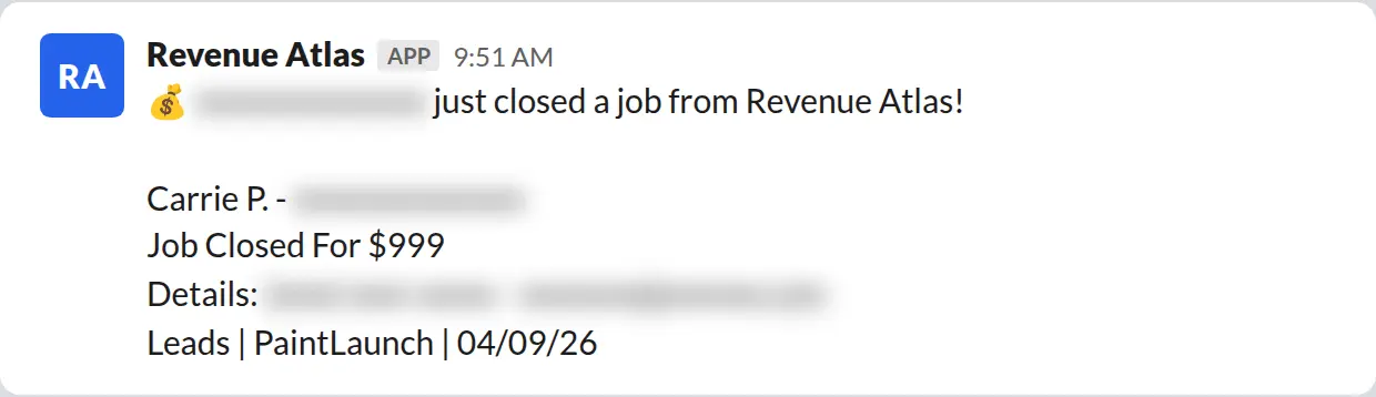 Slack screenshot: Revenue Atlas bot posts a $999 closed job from a PaintLaunch client, May 2026. Company name blurred for privacy.
