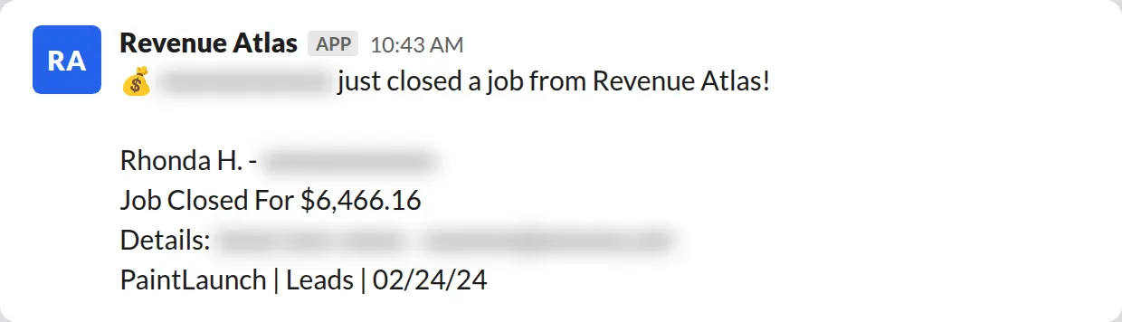 Slack screenshot: Revenue Atlas bot posts a $6,466 closed job from a PaintLaunch client, June 2026. Company name blurred for privacy.