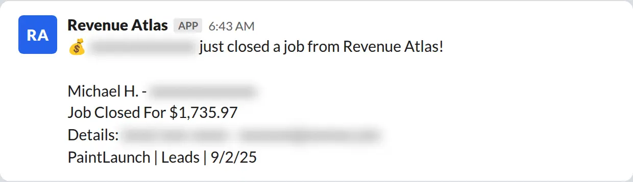 Slack screenshot: Revenue Atlas bot posts a $1,736 closed job from a PaintLaunch client, June 2026. Company name blurred for privacy.