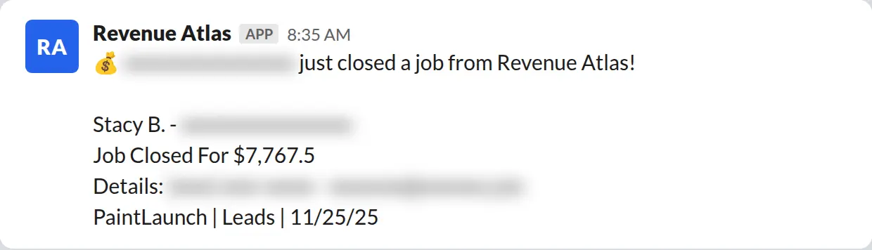 Slack screenshot: Revenue Atlas bot posts a $7,768 closed job from a PaintLaunch client, June 2026. Company name blurred for privacy.