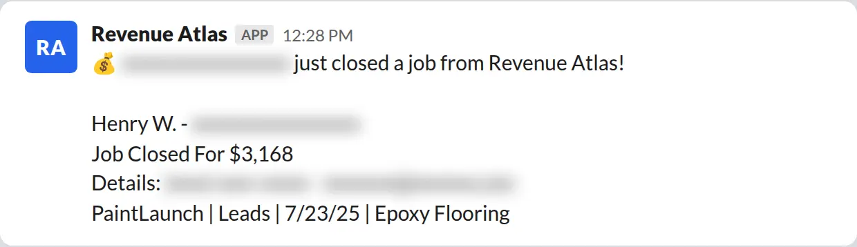 Slack screenshot: Revenue Atlas bot posts a $3,168 closed job from a PaintLaunch client, July 2026. Company name blurred for privacy.