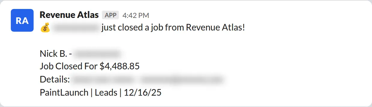 Slack screenshot: Revenue Atlas bot posts a $4,489 closed job from a PaintLaunch client, July 2026. Company name blurred for privacy.