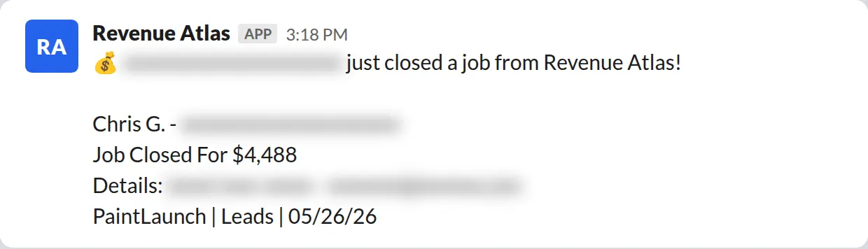 Slack screenshot: Revenue Atlas bot posts a $4,488 closed job from a PaintLaunch client, July 2026. Company name blurred for privacy.