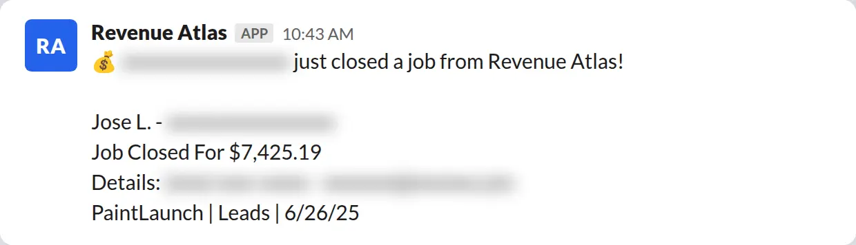 Slack screenshot: Revenue Atlas bot posts a $7,425 closed job from a PaintLaunch client, July 2026. Company name blurred for privacy.
