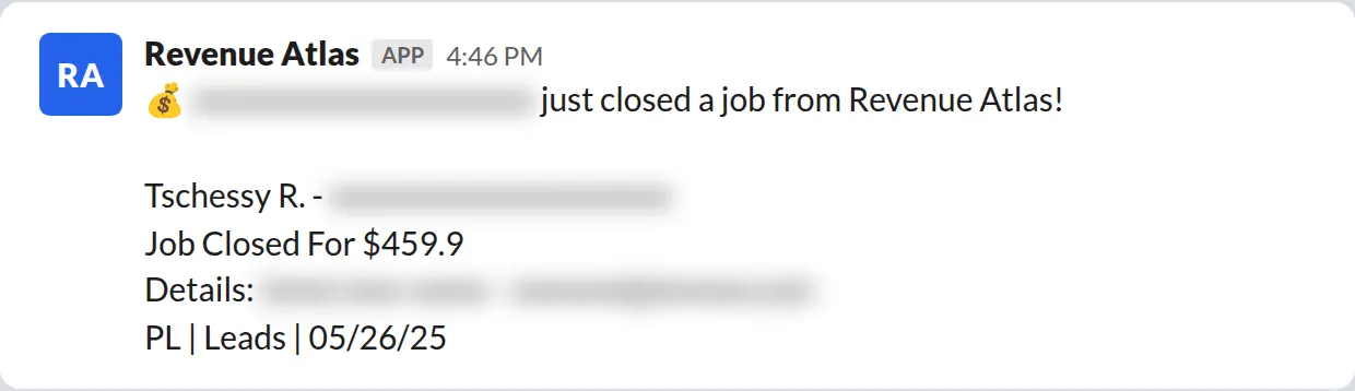 Slack screenshot: Revenue Atlas bot posts a $460 closed job from a PaintLaunch client, July 2026. Company name blurred for privacy.
